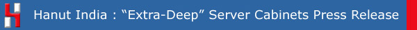 Hanut “Extra-Deep” Server Cabinets – The Preferred Cabinets for Rack-Mount Servers