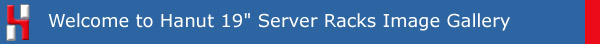 Welcome to Hanut
                                              19" Server Rack Image
                                              Gallery